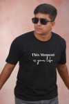 This Moment Is Your Life Classic Fit Black